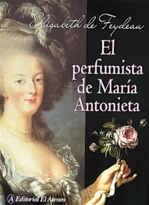El perfumista de María Antonieta