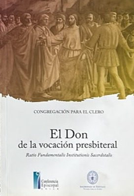 El Don de la vocación presbiteral: Ratio Fundamentalis Institutionis Sacerdotalis