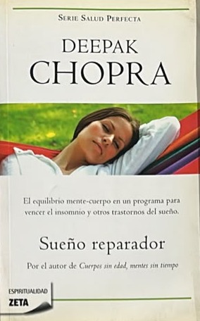 Sueño reparador. El equilibrio mente-cuerpo en un programa para vencer el insomnio y otros trastornos del sueño