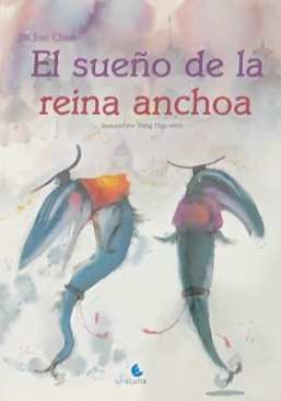 El sueño de la reina anchoa / Tapa Dura