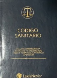 Código Sanitario: Citas de jurisprudencia anotado y concordado - indice temático alfabético - apéndices  / Tapa Dura