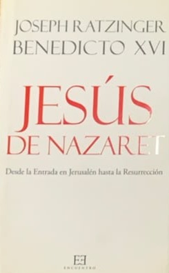 Jesús de Nazaret: Desde la entrada en Jerusalén hasta la Resurrección / Tapa Dura