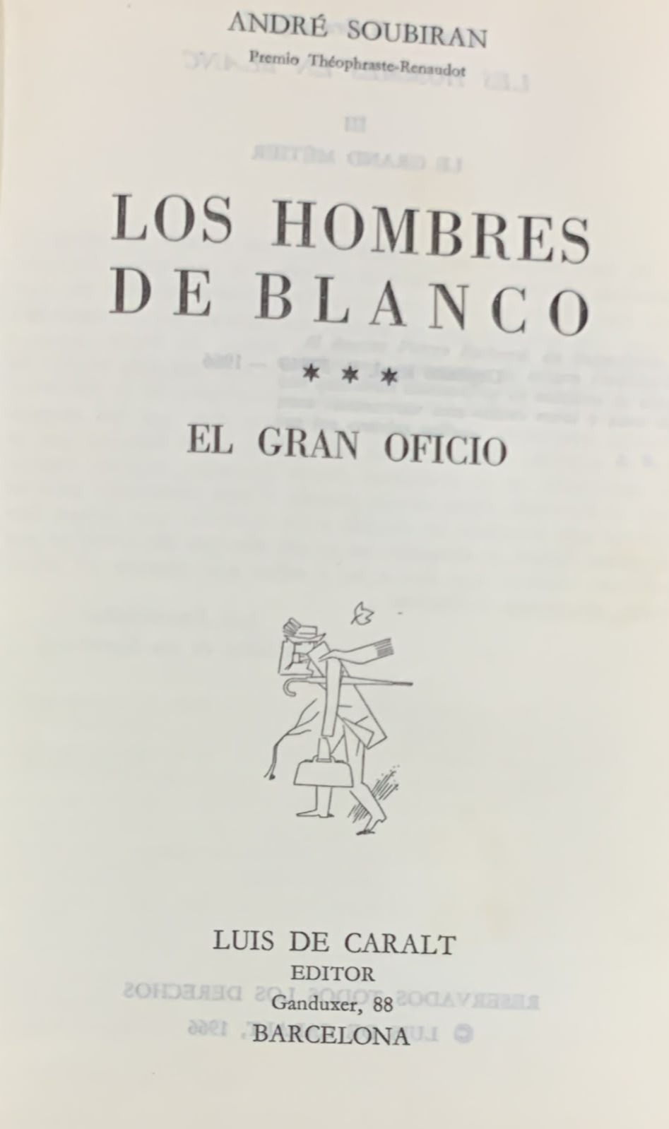 Los hombres de blanco: El gran oficio / Tapa Dura