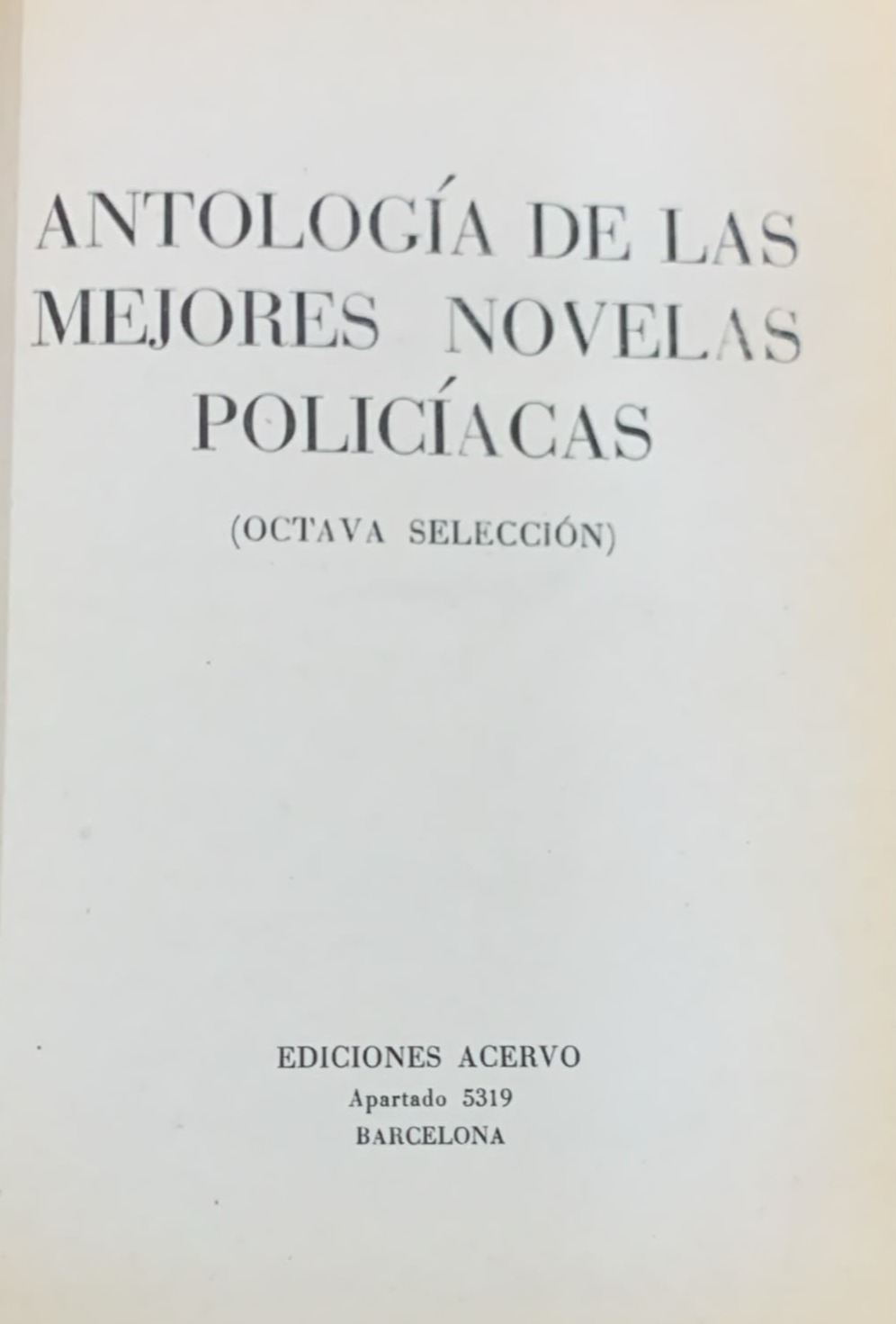 Antología de las mejores novelas policíacas (Octava selección) / Tapa Dura