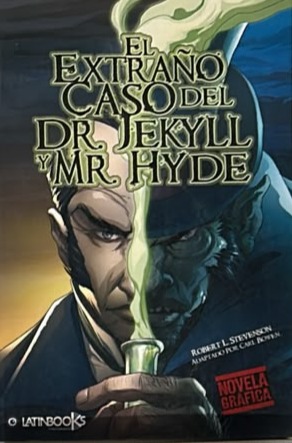 El extraño caso del Dr. Jekyll y Mr. Hyde (Novela gráfica)
