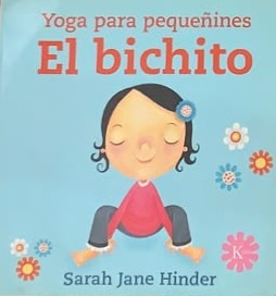 Yoga para pequeñines: El bichito