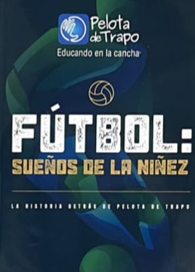 Fútbol: Sueños de la niñez