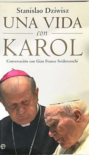 Una vida con Karol: Conversación con Gian Franco Svidercoschi