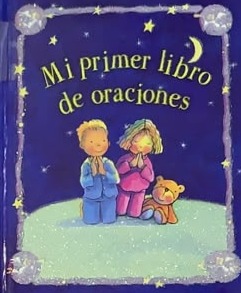 Mi primer libro de oraciones / Tapa Dura