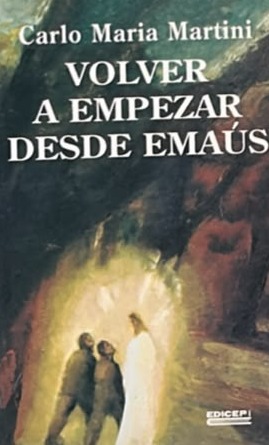Volver a empezar desde Emaús