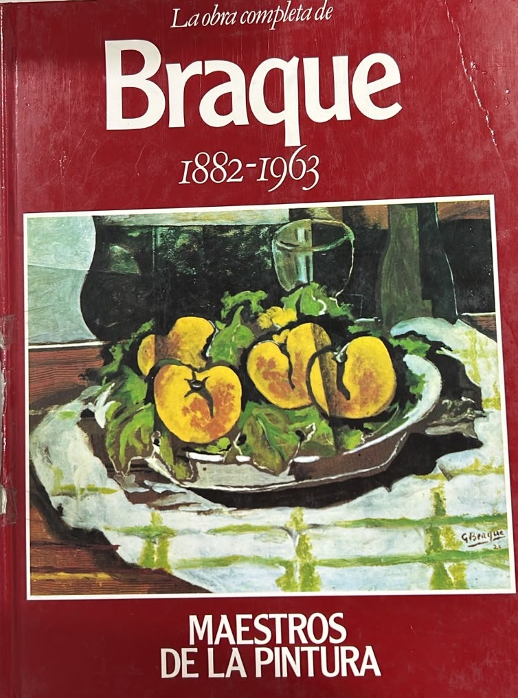La obra completa de Braque 1882-1963: Maestros de la pintura / Tapa Dura