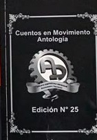 Cuentos en Movimiento Antología N°25