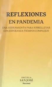 Reflexiones en pandemia: Una herramienta para sobrellevar con esperanza tiempos complejos