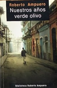 Nuestros años verde olivo