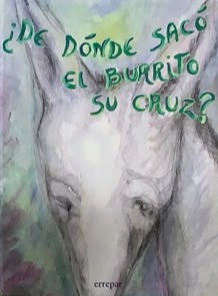 ¿De dónde sacó el burrito su cruz? / Tapa Dura