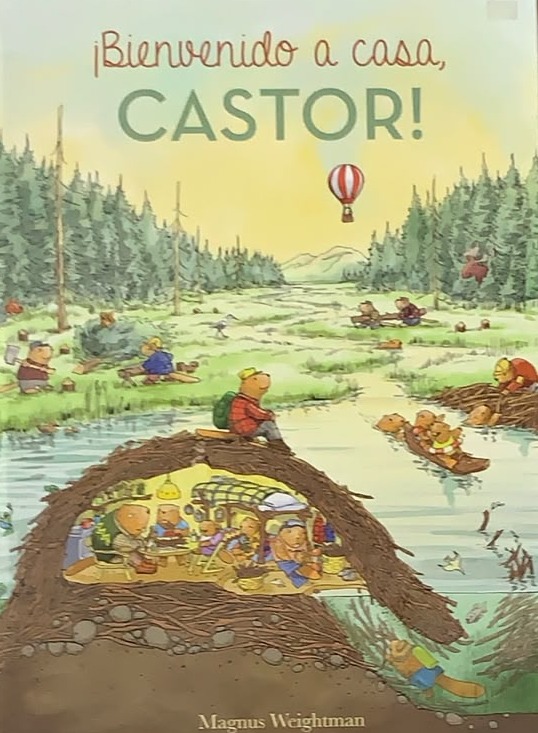 Bienvenido a casa, Castor! / Tapa Dura