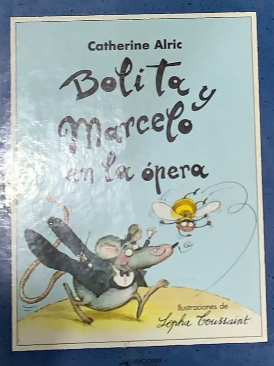 Bolita y Marcelo en la ópera / Tapa Dura