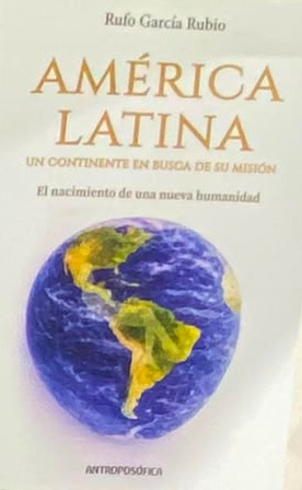 América Latina: Un continente en busca de su misión. El nacimiento de una nueva humanidad