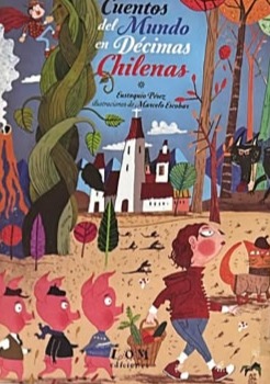 Cuentos del mundo en décimas chilenas