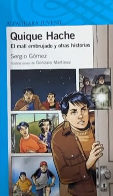 Quique Hache: El mall embrujado y otras historias