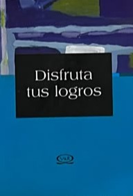 Disfruta tus logros / Tapa Dura