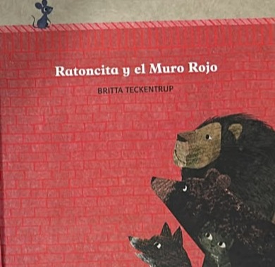 Ratoncita y el muro rojo / Tapa Dura