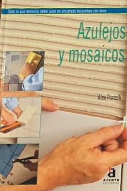 Azulejos y mosaicos / Tapa Dura
