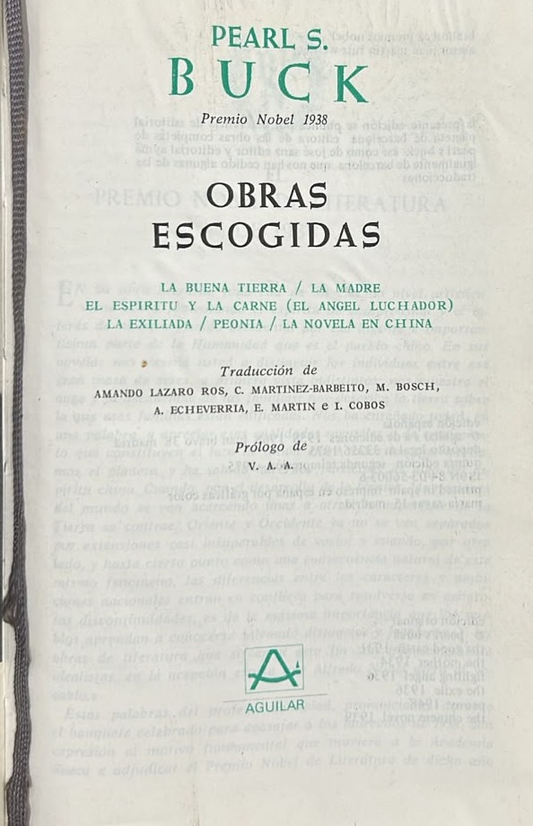 Obras escogidas: La buena tierra / la madre / el espíritu y la carne (el angel luchador) / la exilia / peonia / la novela en china / Tapa Dura 