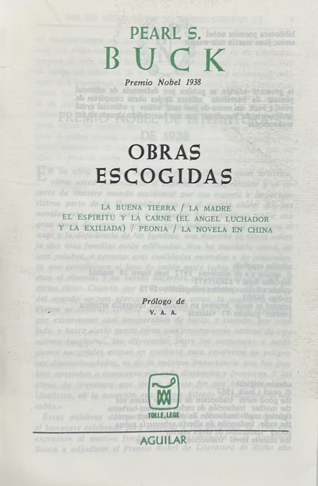 Obras escogidas: La buena tierra, La madre, El espíritu y la carne, El ángel luchador y la exiliada, Peonia y La novela en China / Tapa Dura