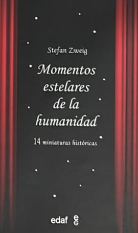 Momentos estelares de la humanidad: 14 miniaturas históricas