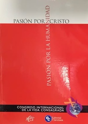 Pasión por Cristo - Pasión por la humanidad