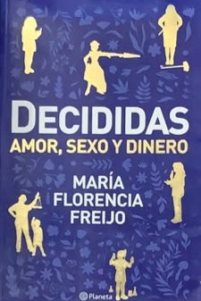 Decididas: Amor, sexo y dinero