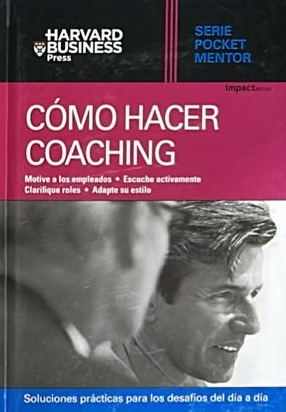 Serie Pocket Mentor: Cómo hacer coaching / Tapa Dura