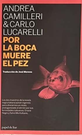 Por la boca muere el pez