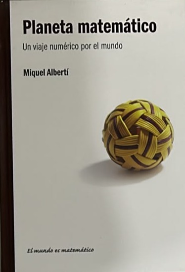 Planeta matemático: Un viaje numérico por el mundo / Tapa Dura