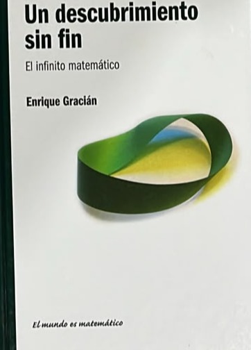 Un descubrimiento sin fin: El infinito matemático / Tapa Dura