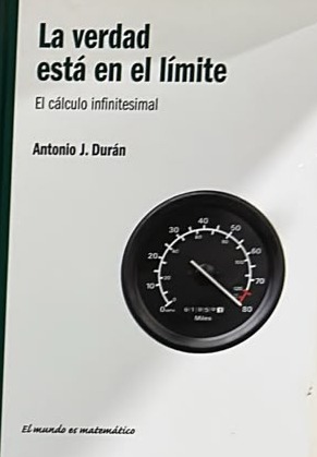 La verdad está en el límite: El cálculo infinitesimal / Tapa Dura