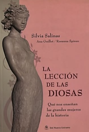 La lección de las diosas: Qué nos enseñan las grandes mujeres de la historia