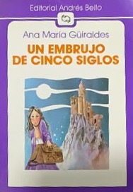 Un embrujo de cinco siglos