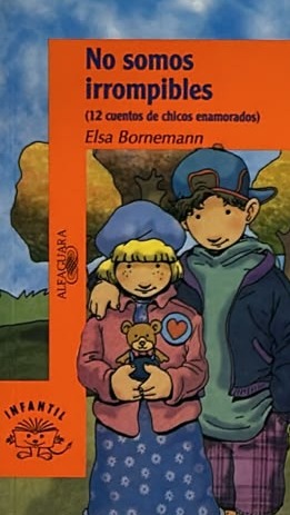 No somos irrompibles: (12 cuentos de chicos enamorados)