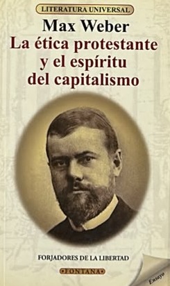 La ética protestante y el espíritu del capitalismo