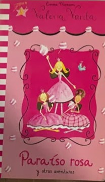 Valeria Varita: Paraíso rosa y otras aventuras