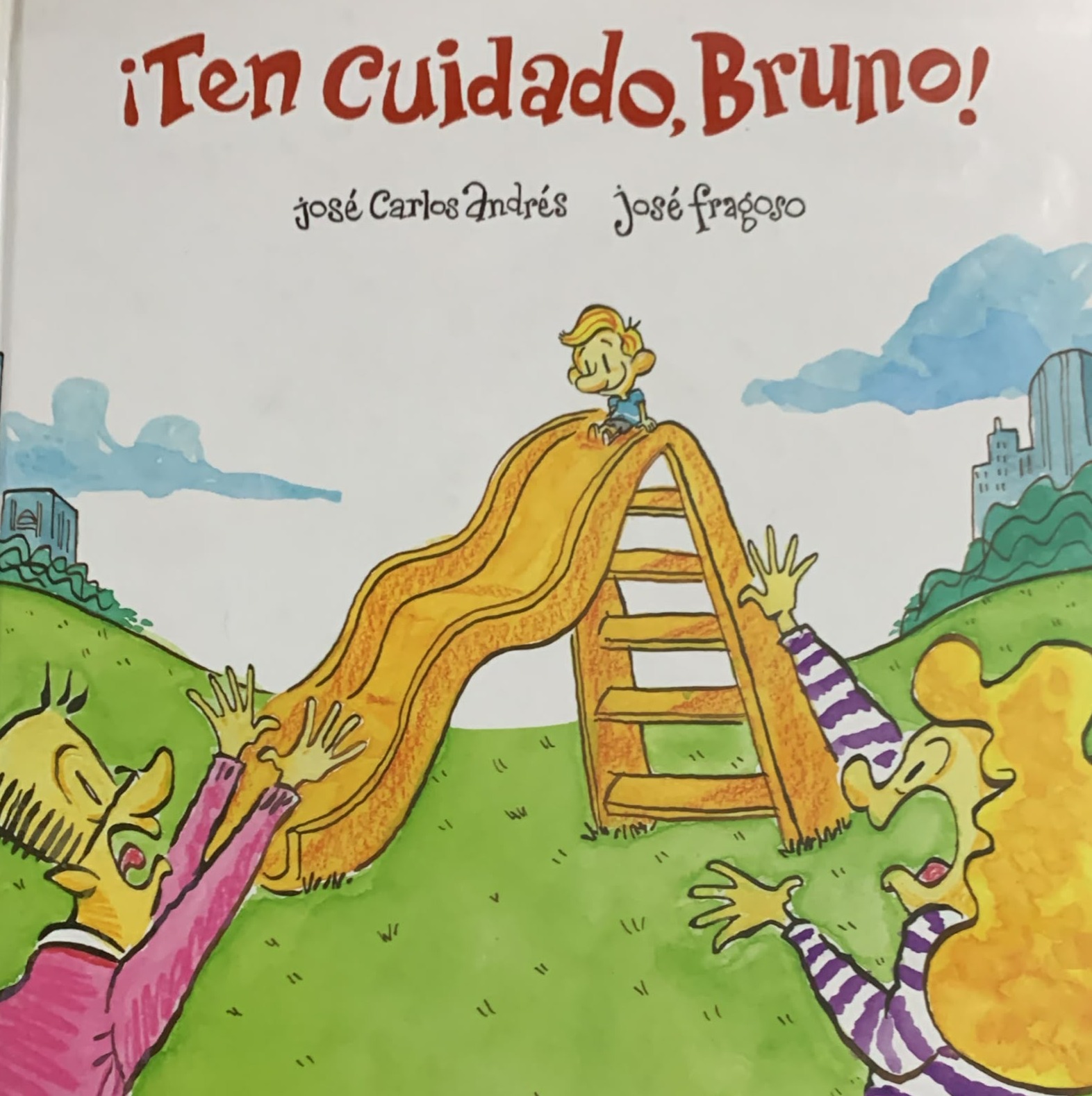 ¡Ten Cuidado, Bruno! / Tapa Dura