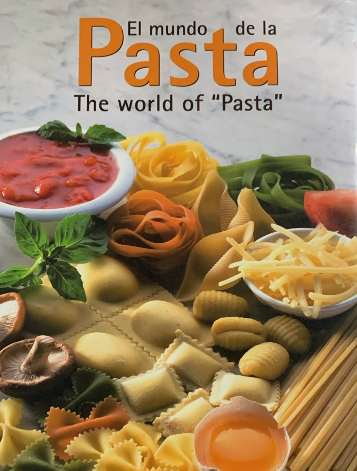El mundo de la Pasta - The world of "Pasta" / Tapa Dura
