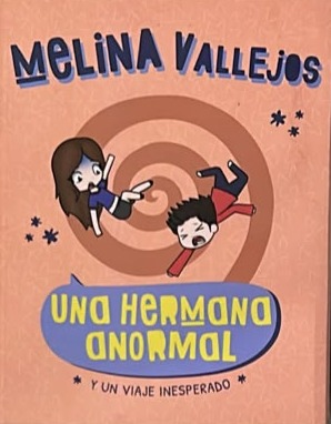 Una hermana anormal y un viaje inesperado