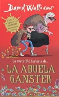 La increíble historia de... la abuela Gánster