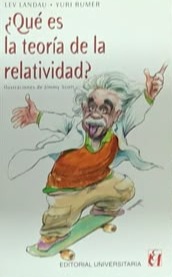 ¿Qué es la teoría de la relatividad?