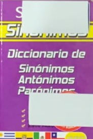 Sinónimos: Diccionario de Sinónimos, Antónimos y Parónimoss