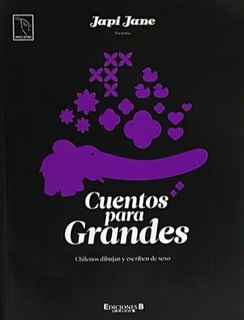 Cuentos para grandes: Chilenos dibujan y escriben de sexo
