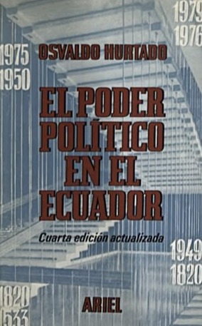 El poder político en el Ecuador: Cuarta edición actualizada